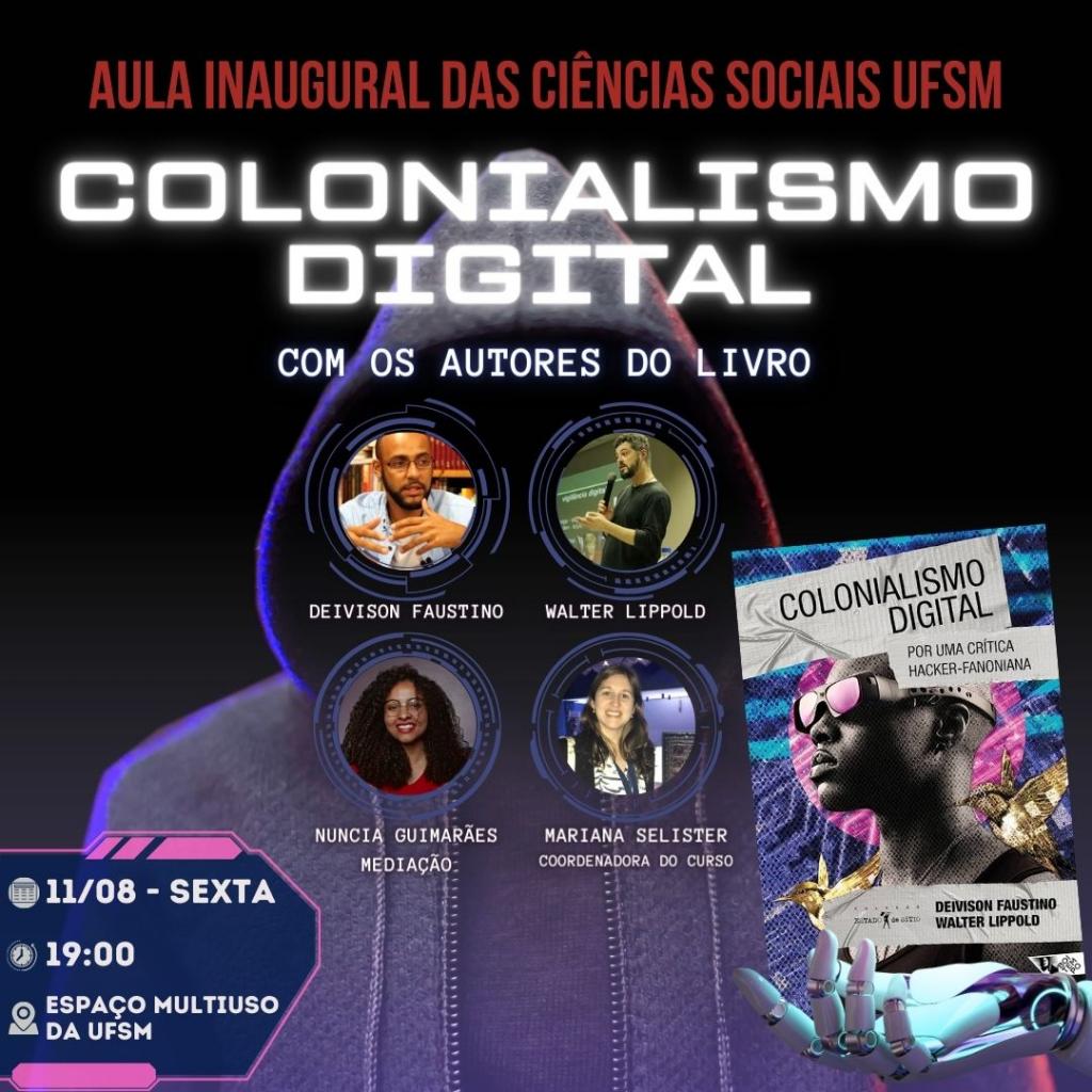 Colonialismo digital será tema da aula inaugural das Ciências Sociais