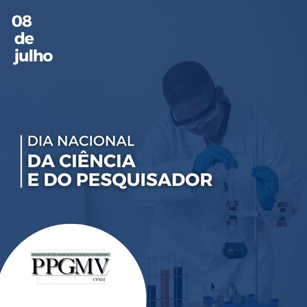 Dia Nacional Da Ci Ncia E Dia Nacional Do Pesquisador Ppgmv