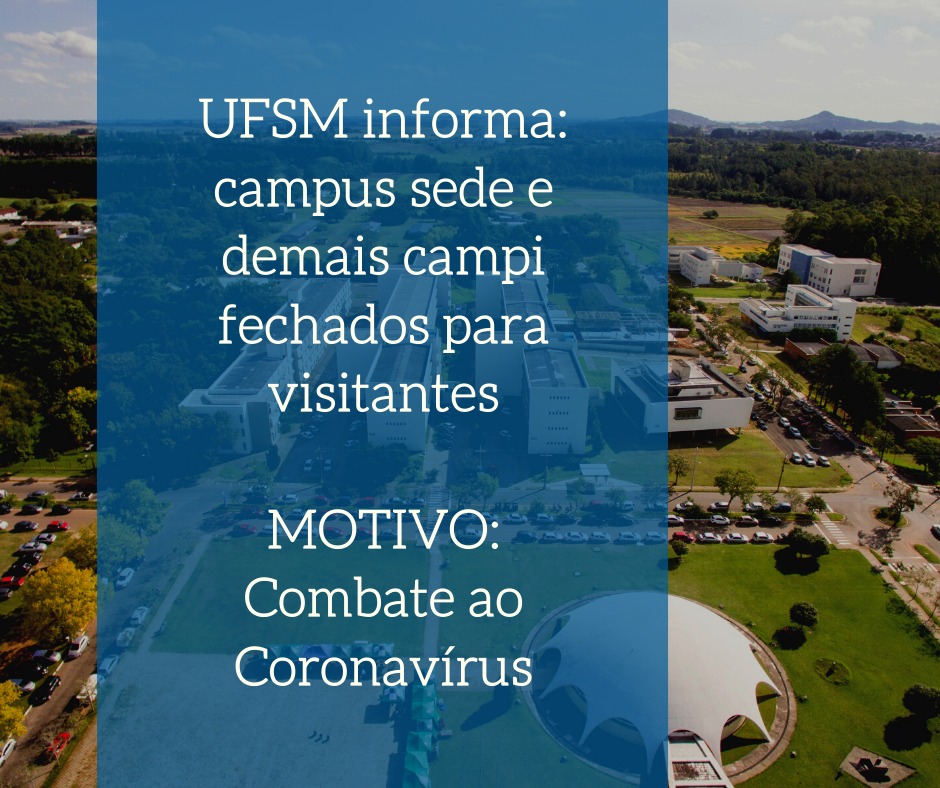 Post campi UFSM fechado para visitantes