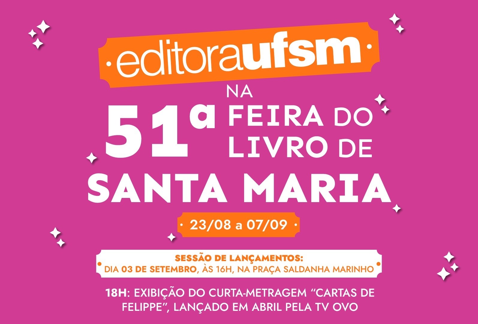 Imagem horizontal colorida, com fundo na cor rosa, e texto sobre Editora UFSM na 51ª Feira do Livro de Santa Maria 