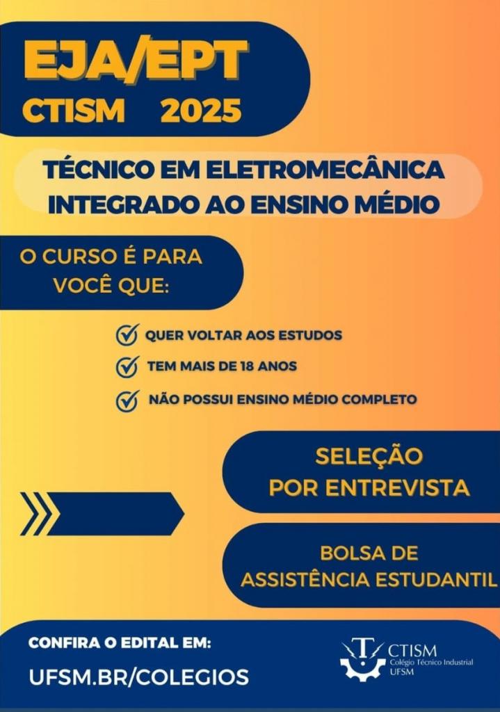 Cartaz vertical com fundo amarelo. Vários elementos gráficos em azul marinho estão distribuídos de forma organizada no material, que prioriza informações de divulgação do curso. No cabeçalho: EJA/EPT CTISM 2025.