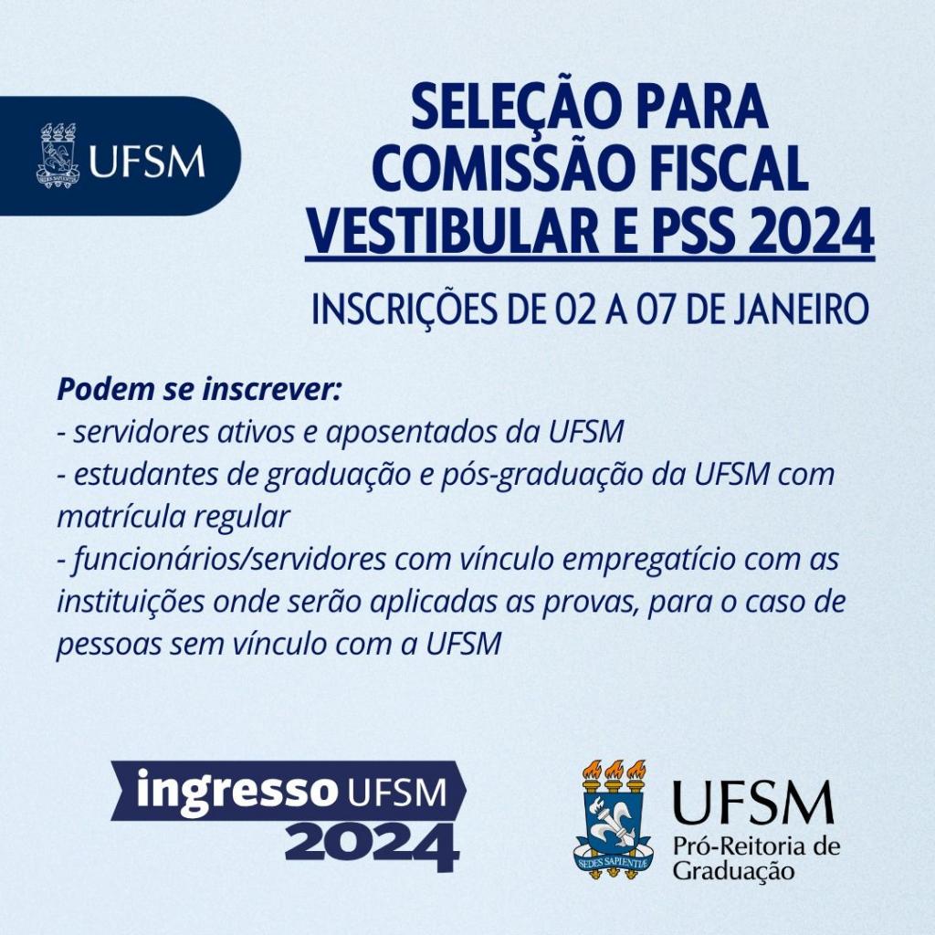 001/2024 Seleção de Comissão de Fiscalização para o Vestibular UFSM