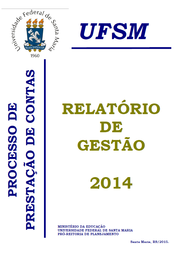 Brasão da ufsm ao canto superior esquerdo, fundo branco, frase, em dourado: "Relatório de gestão 2014".