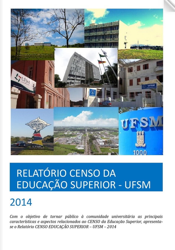 Imagens da UFSM e frase: "Relatório censo da educação superior UFSM"