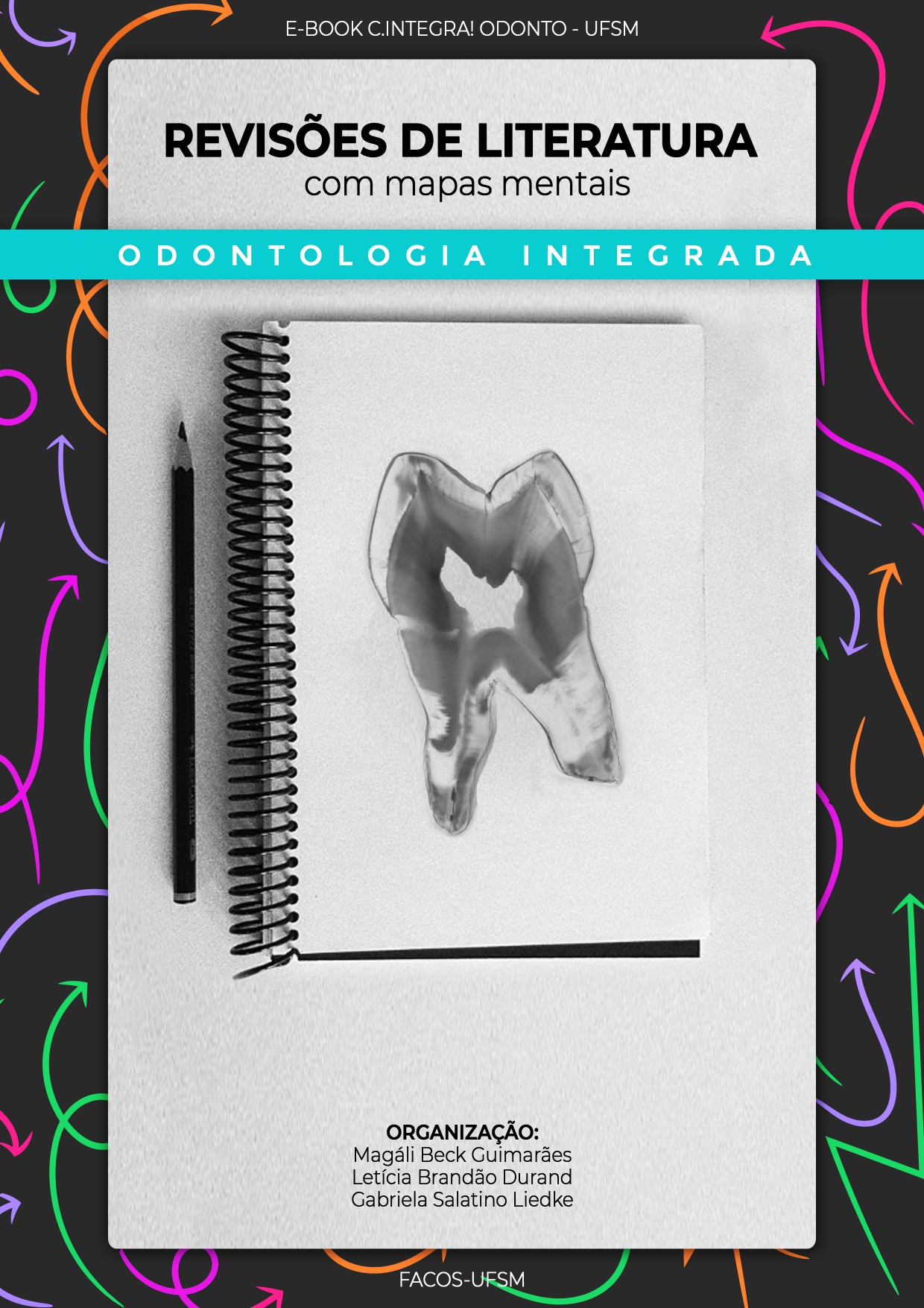 Capa ebook: Odontologia integrada. Revisões de literatura com mapas mentais